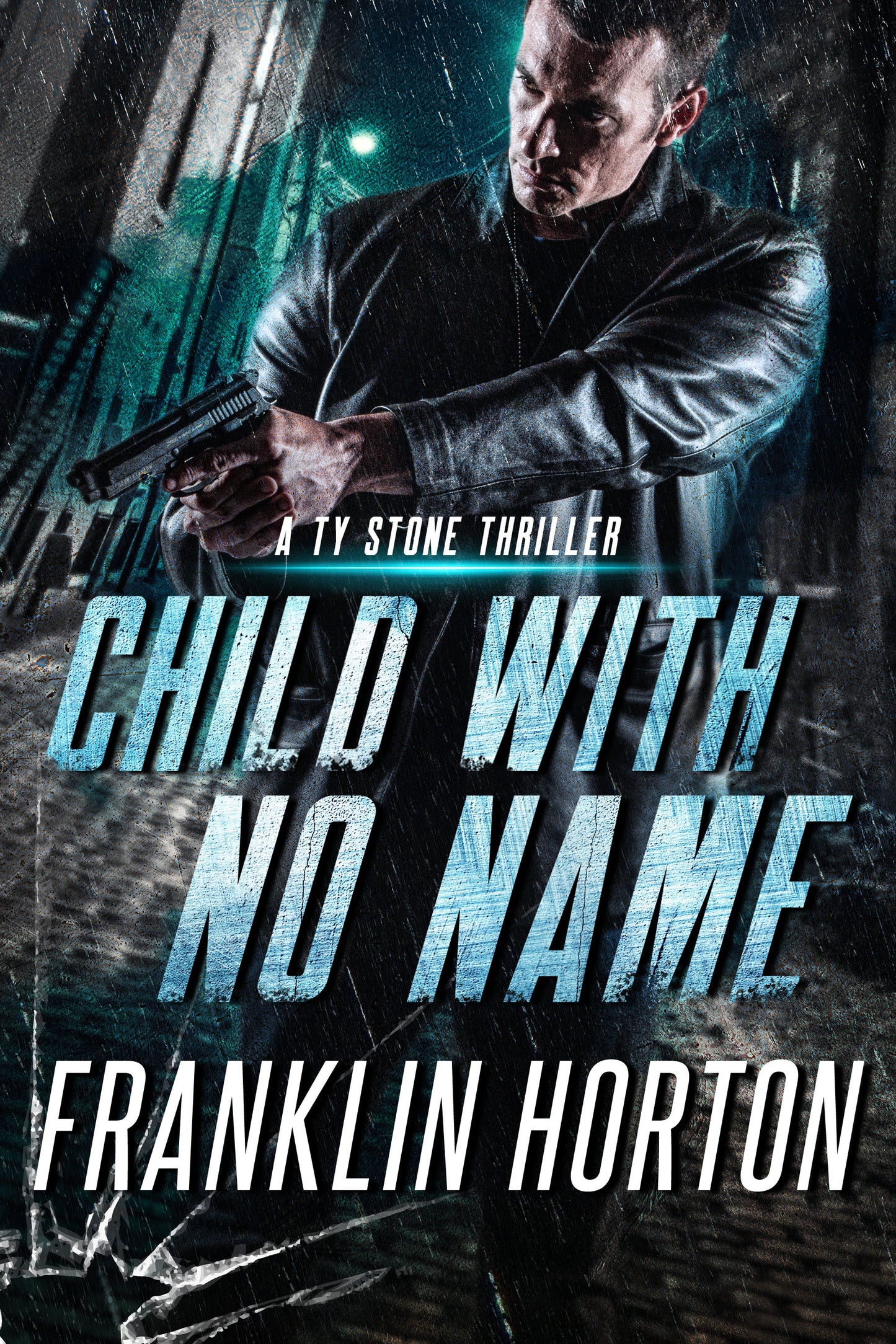 Ty Stone Book 2 - Child With No Name