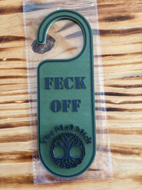 Mad Mick Feck Off Door Hanger