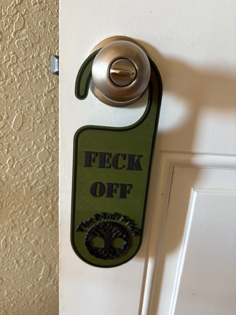 Mad Mick Feck Off Door Hanger