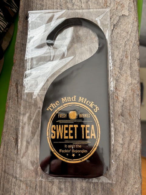 Mad Mick Sweet Tea Door Hanger