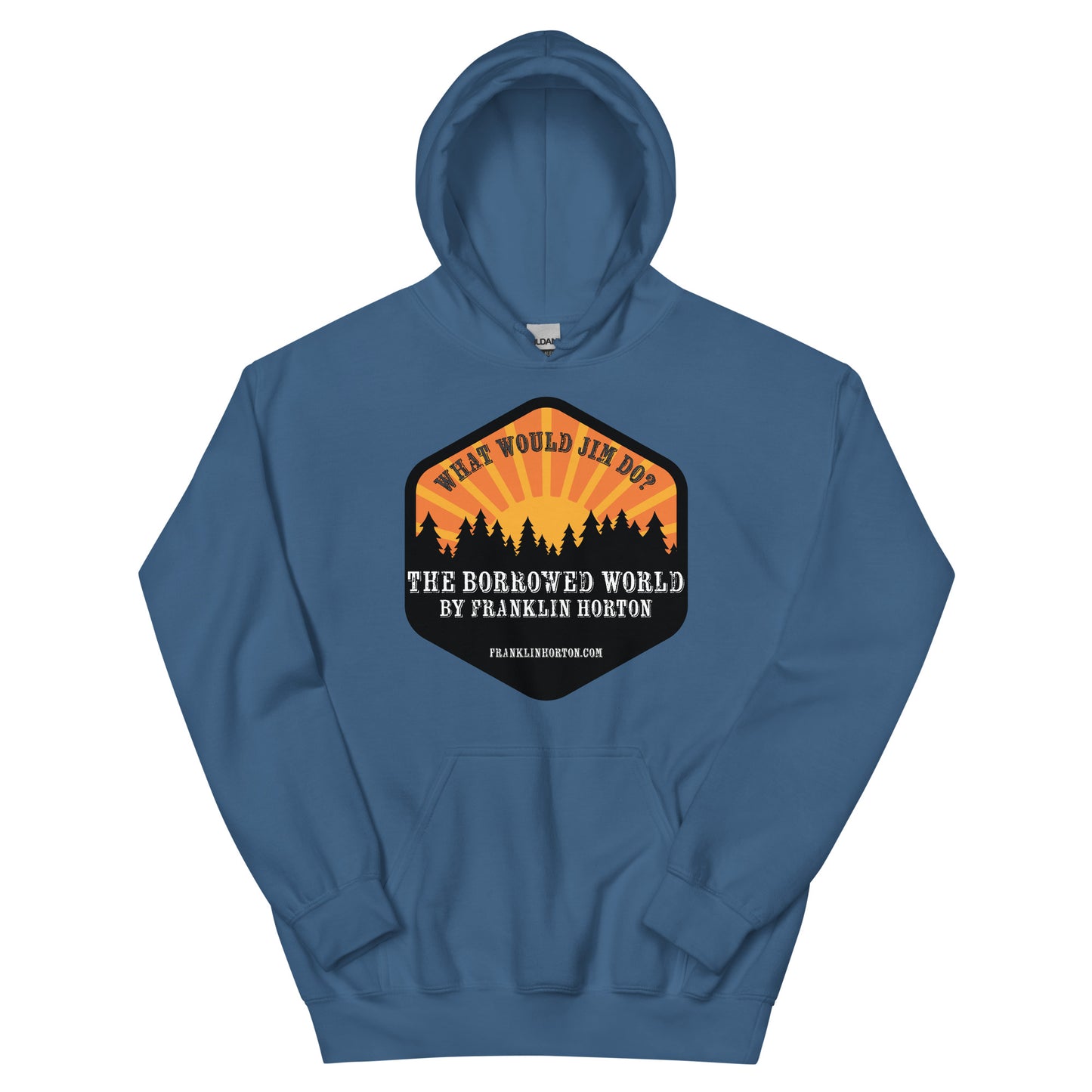 Borrowed World "What Would Jim Do?" Unisex Hoodie