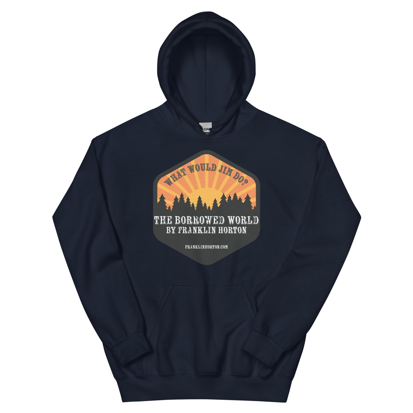 Borrowed World "What Would Jim Do?" Unisex Hoodie