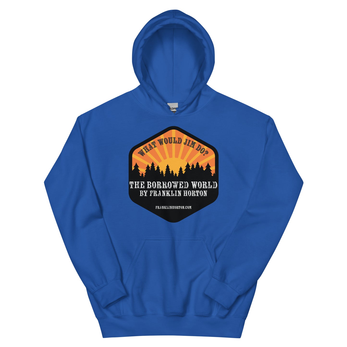 Borrowed World "What Would Jim Do?" Unisex Hoodie