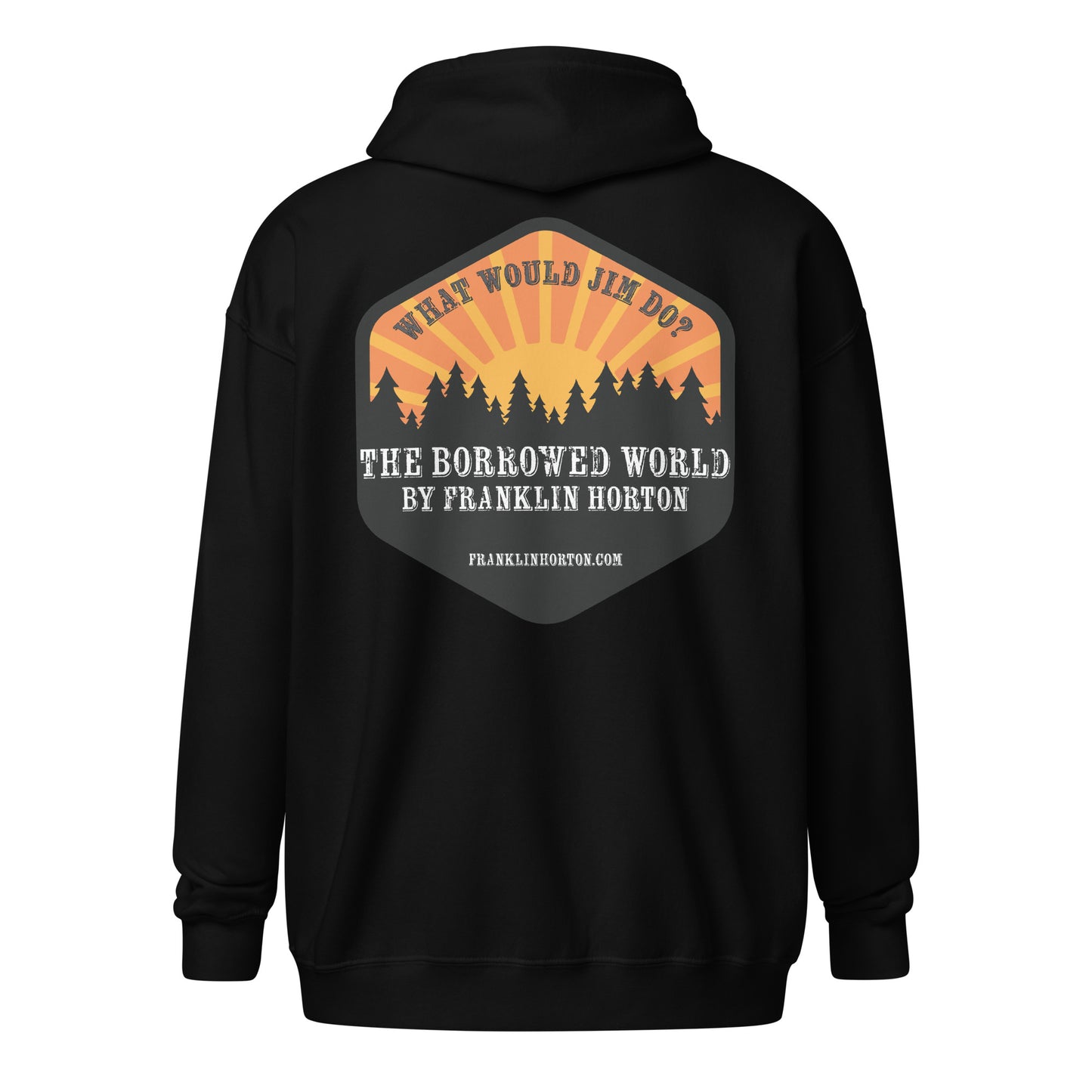Borrowed World "What Would Jim Do?" Unisex heavy blend zip hoodie