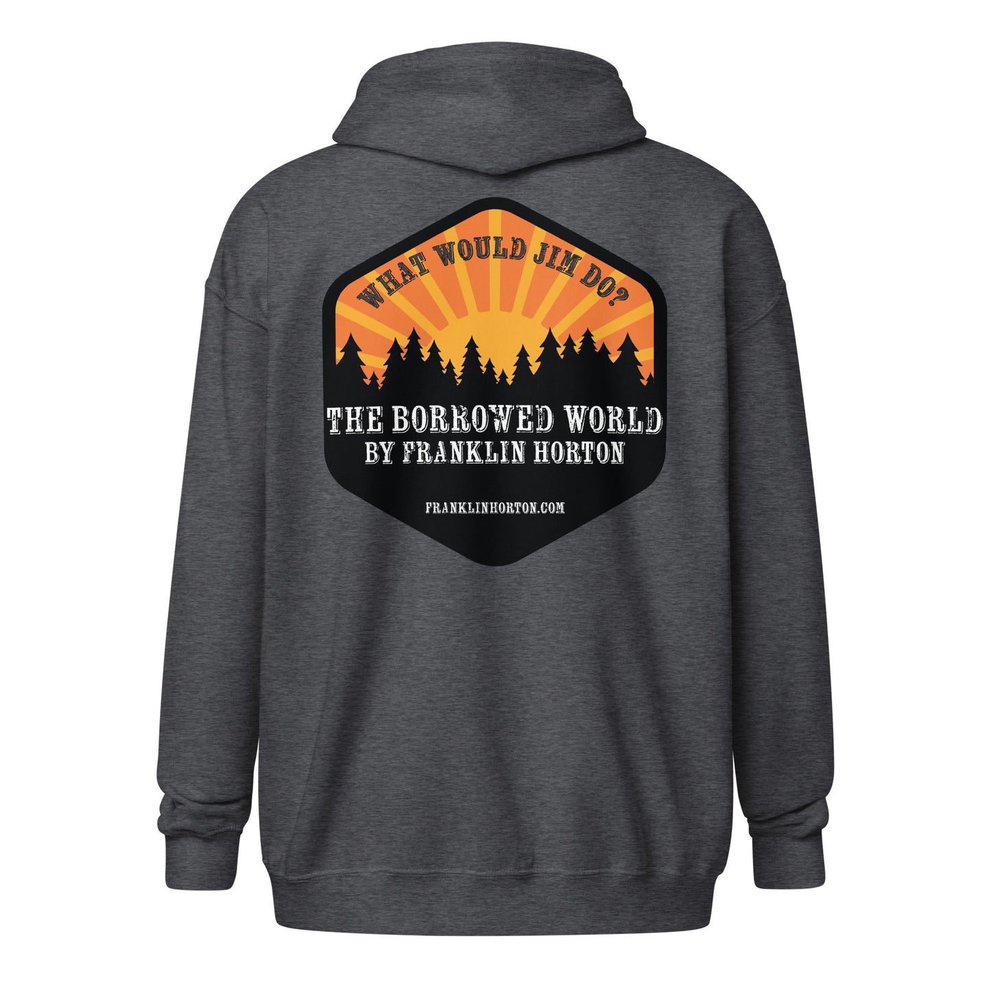 Borrowed World "What Would Jim Do?" Unisex heavy blend zip hoodie