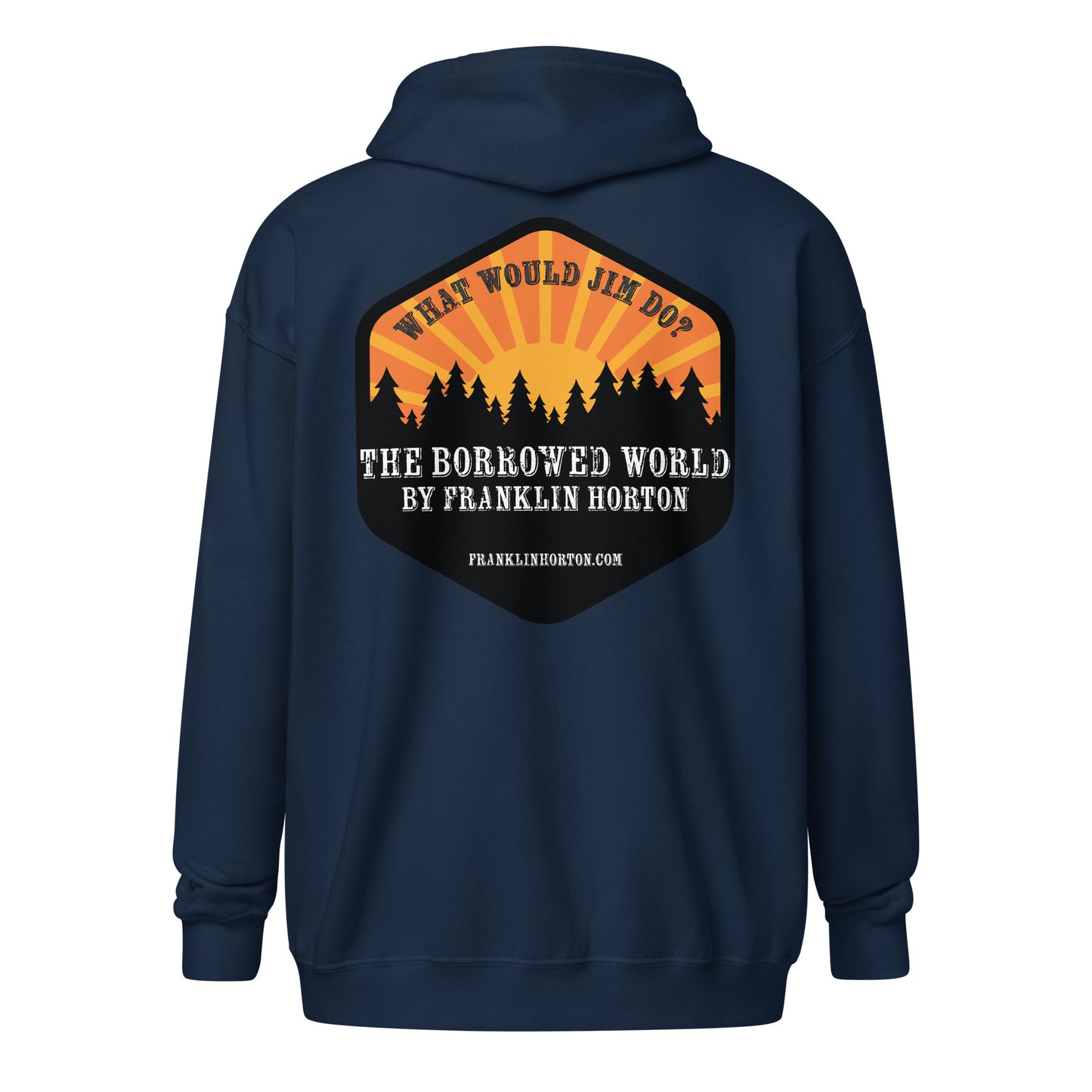 Borrowed World "What Would Jim Do?" Unisex heavy blend zip hoodie