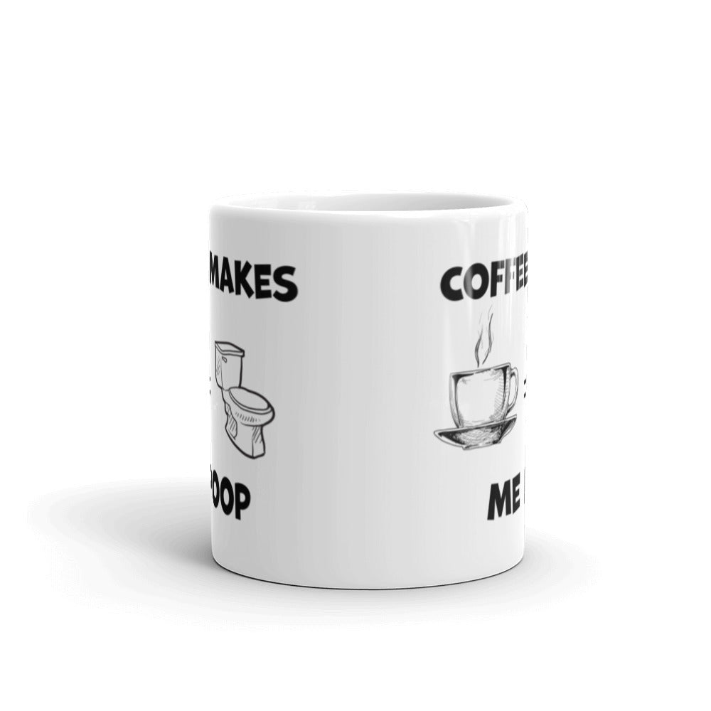 Coffee Makes Me Poop Mug