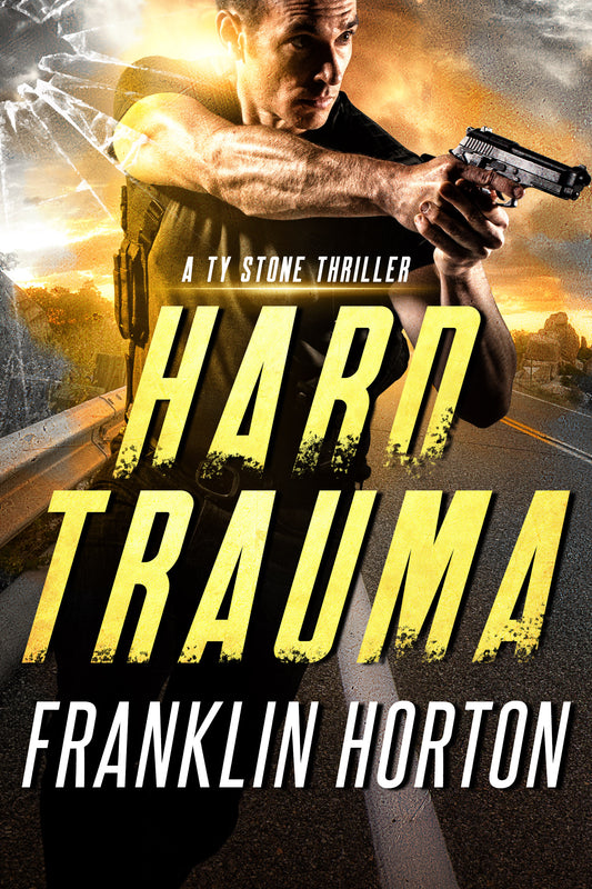 Ty Stone Book 1 - Hard Trauma