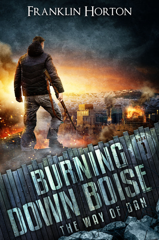 The Way of Dan 1 - Burning Down Boise - Signed Softcover Edition