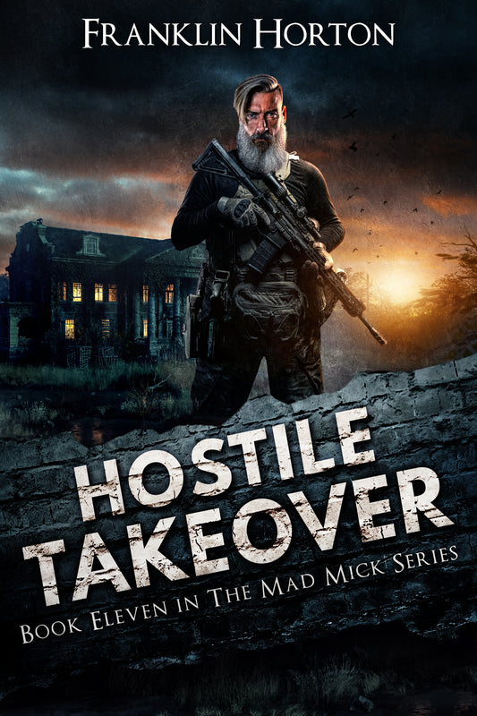 The Mad Mick 11 - Hostile Takeover - Signed Softcover Edition