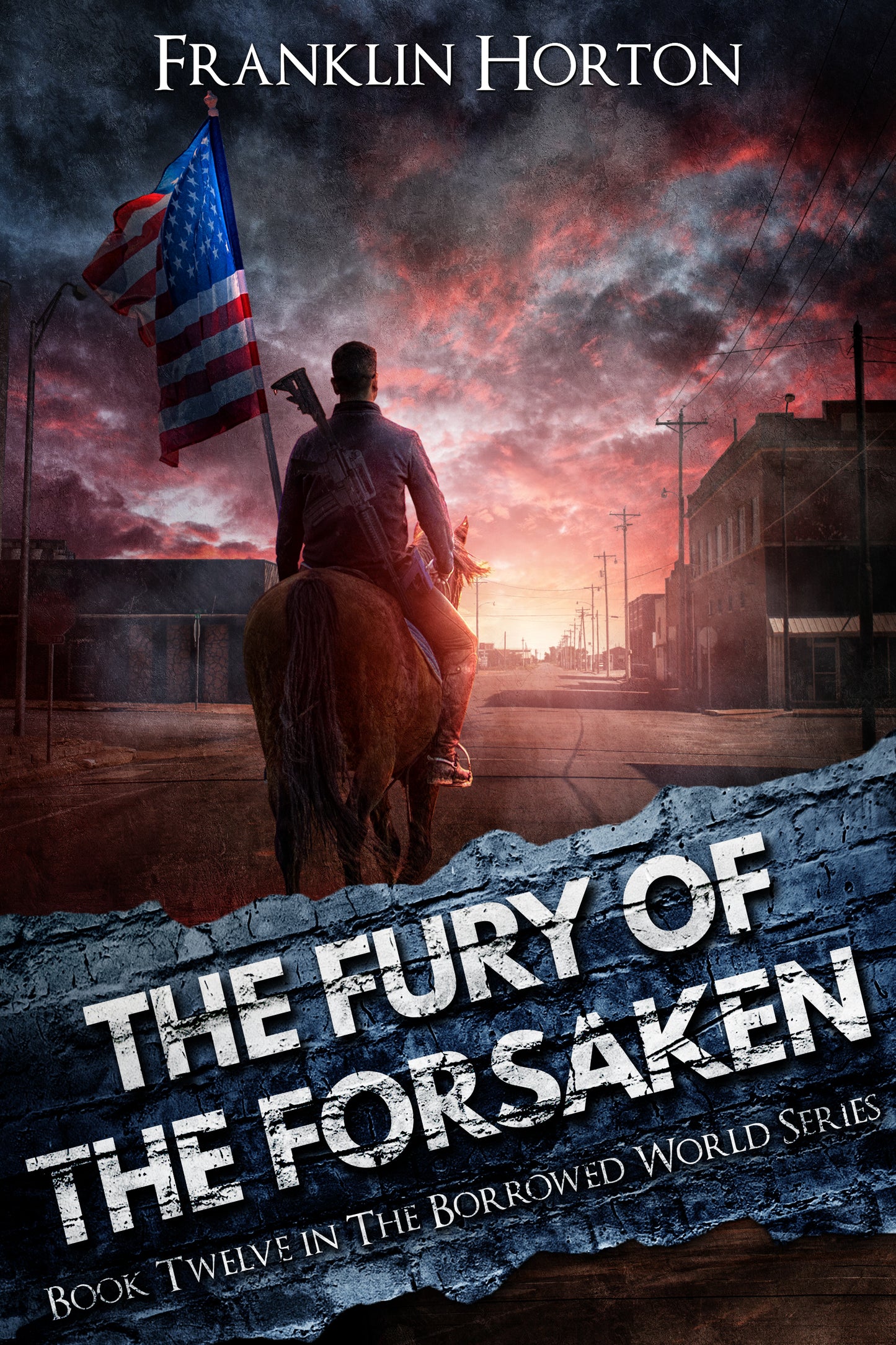 The Borrowed World 12 - The Fury Of The Forsaken Signed Softcover Edition