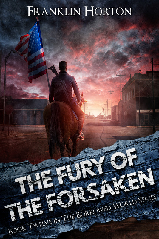 The Borrowed World 12 - The Fury Of The Forsaken Signed Softcover Edition