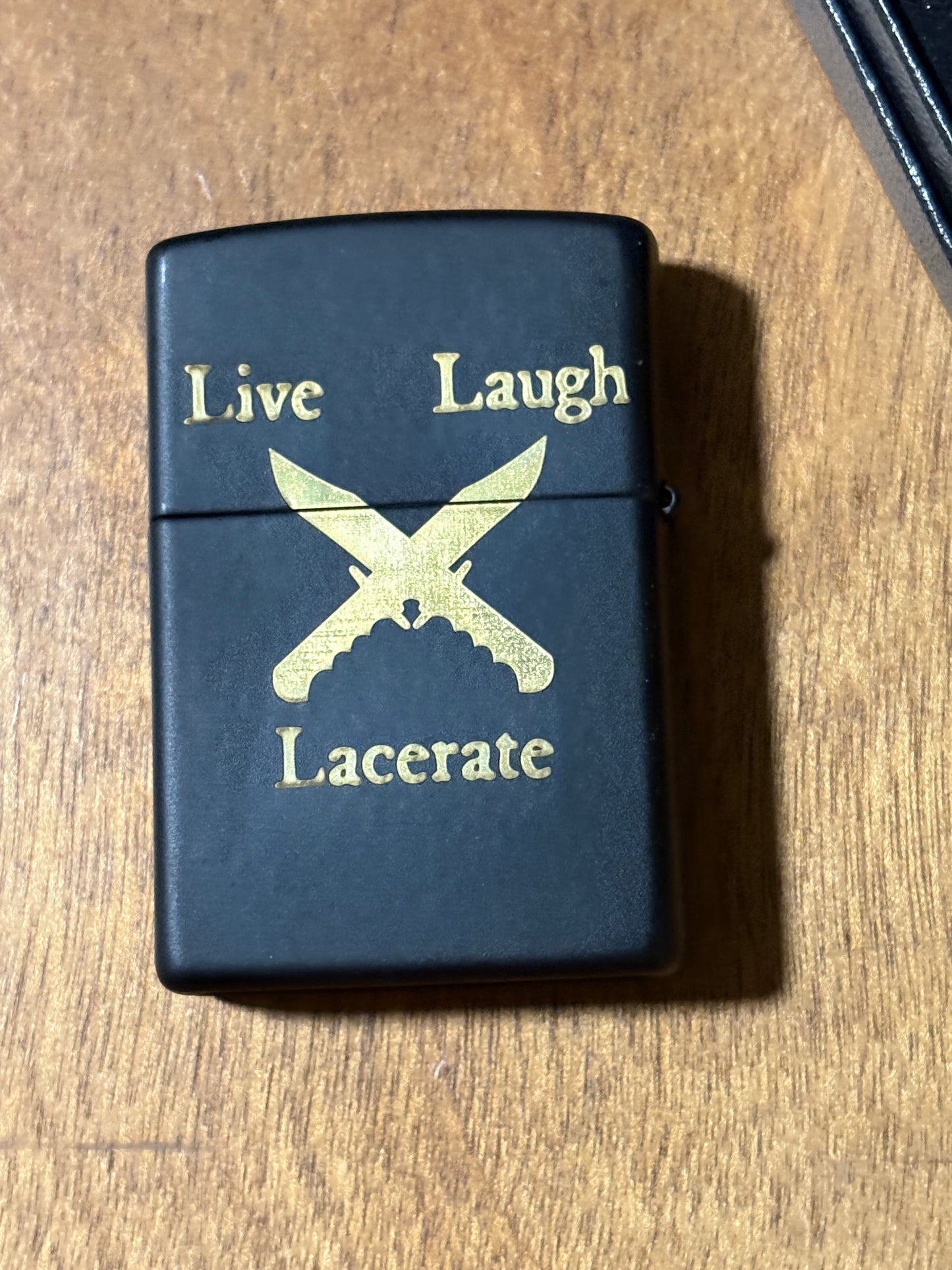 "Live, Laugh, Lacerate" Custom Lighter