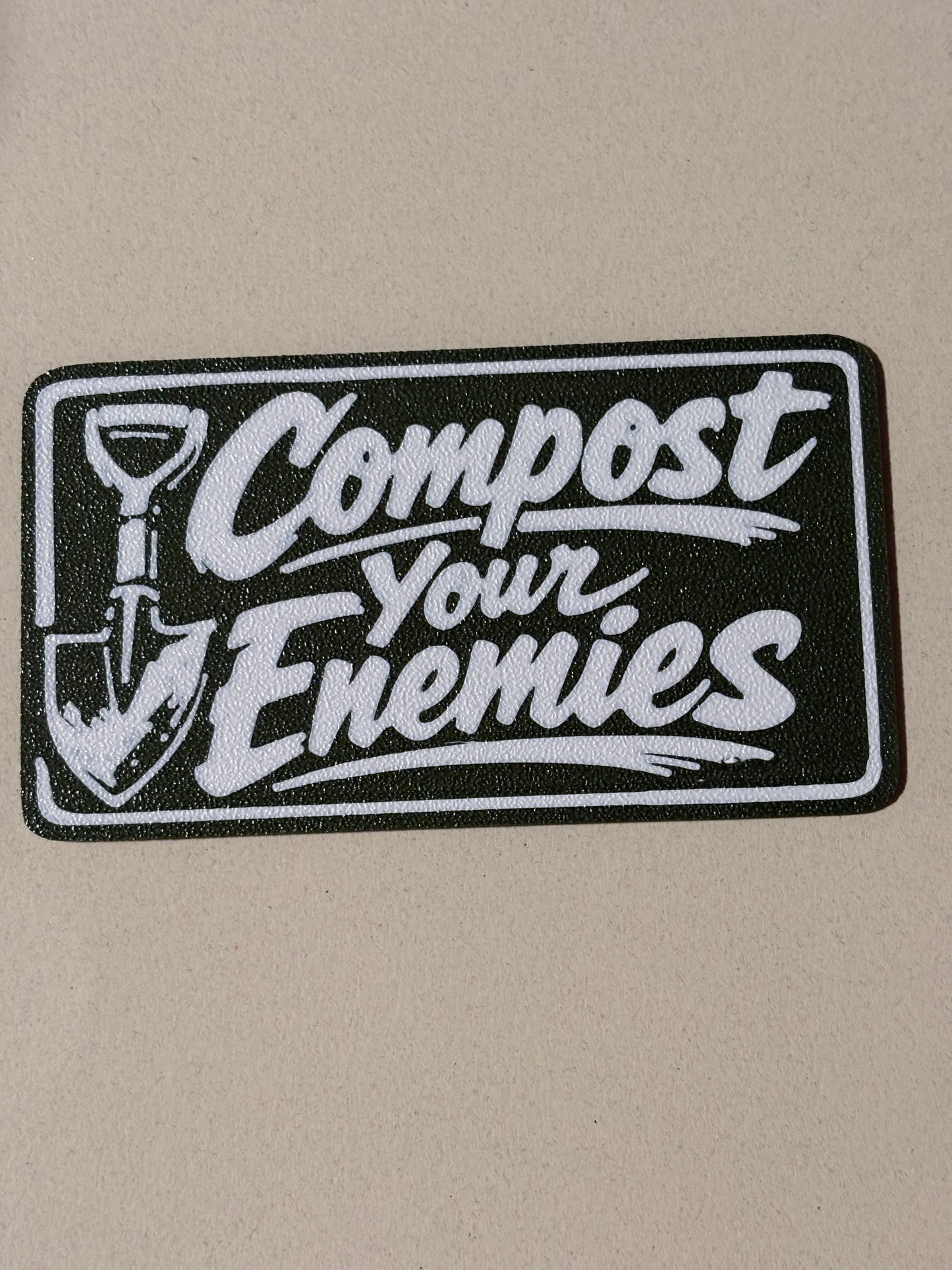 Compost Your Enemies Shovel Plastic Magnet