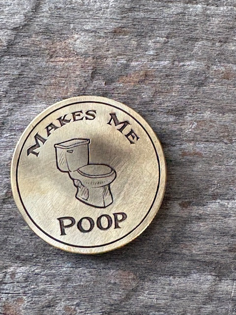 Coffee Makes Me Poop Brass Challenge Coin