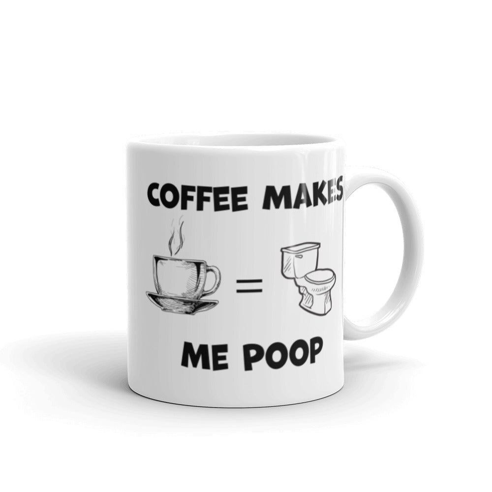 Coffee Makes Me Poop Mug with Lettering